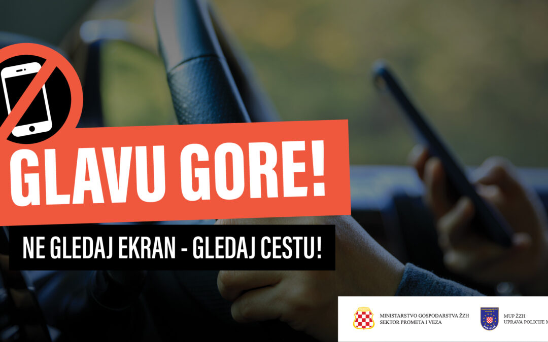 Kampanja Ministarstva gospodarstva Županije Zapadnohercegovačke u suradnji s MUP-om ŽZH i Upravom policije MUP-a ŽZH„Život uvijek ima prednost“